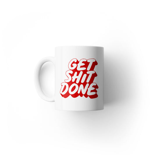 Get Shit Done Mug