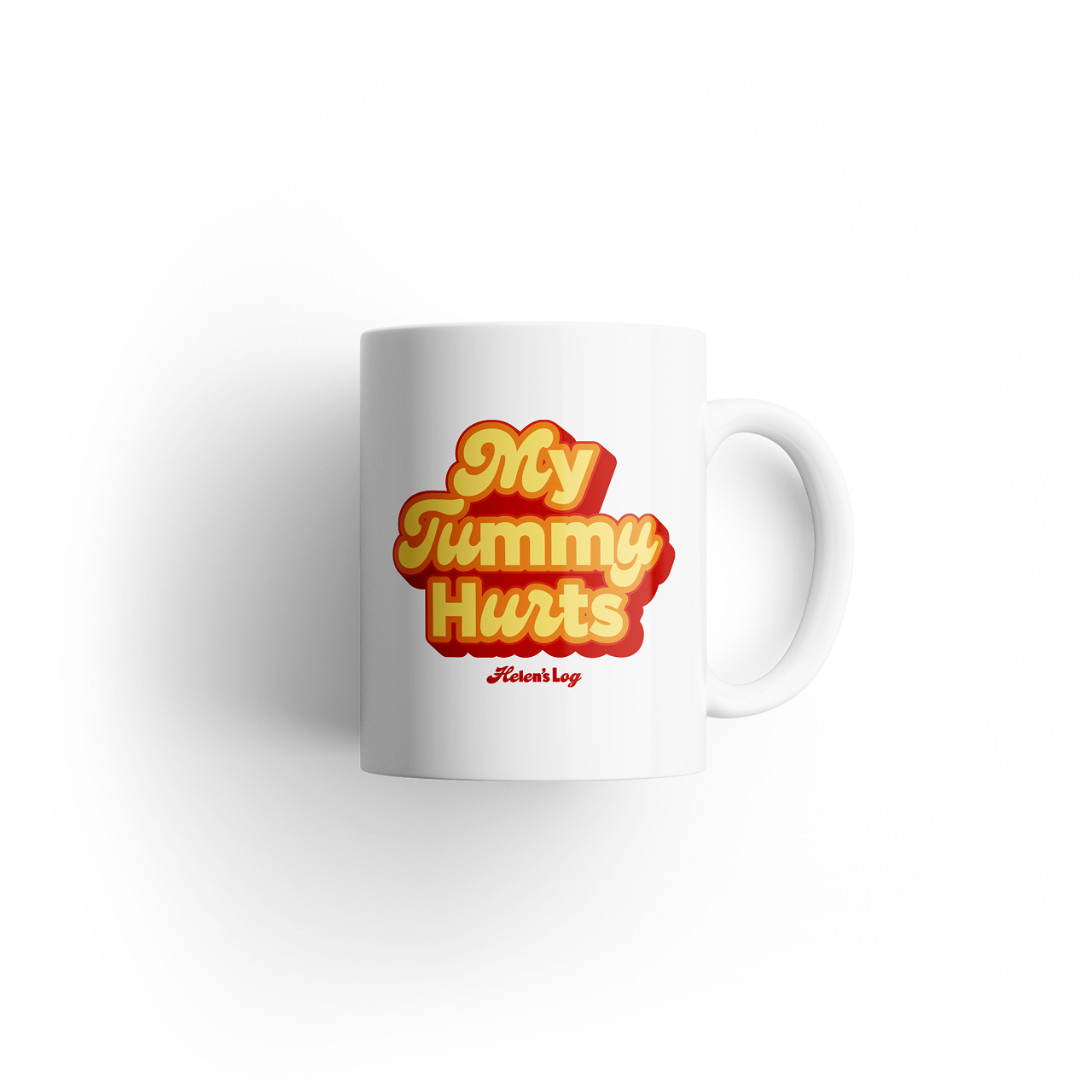 Helens Log My Tummy Hurts Mug
