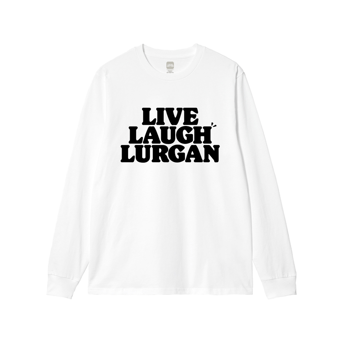 Live Laugh Lurgan Long Sleeve T-Shirt