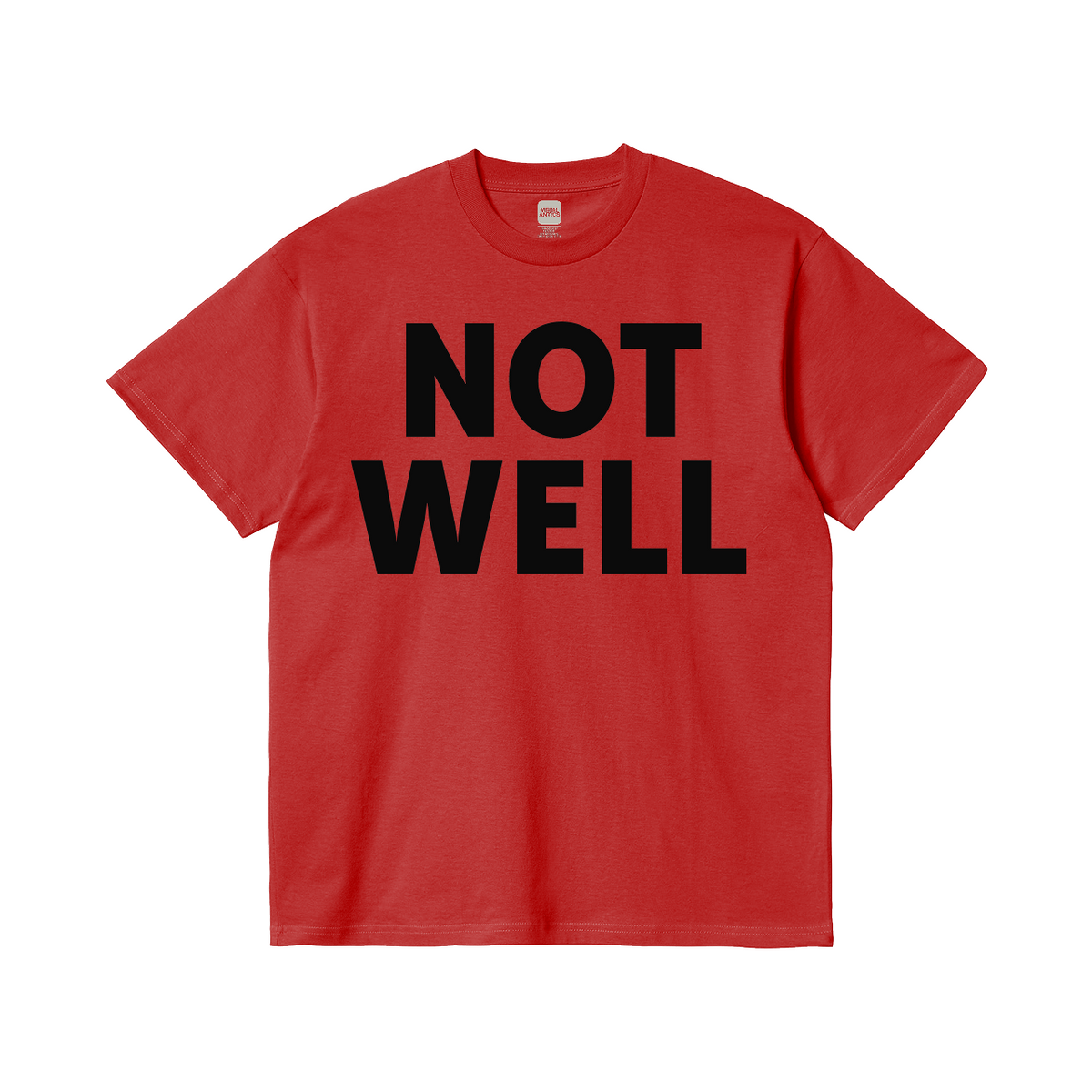 Not Well T-Shirt