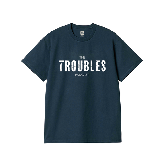 The Troubles Podcast Denim Blue T-Shirt
