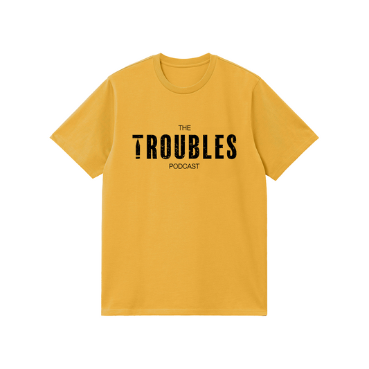 The Troubles Podcast Faded Mustard T-Shirt