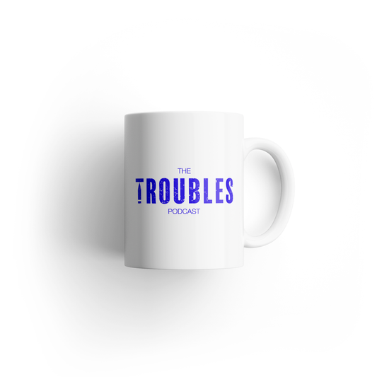 The Troubles Podcast Mug