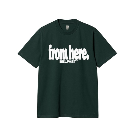 From Here Bottle Green T-Shirt