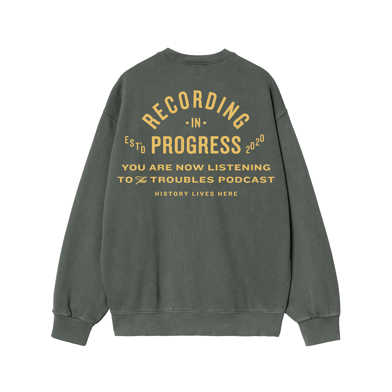 History Lives Here Stonewashed Green Sweatshirt