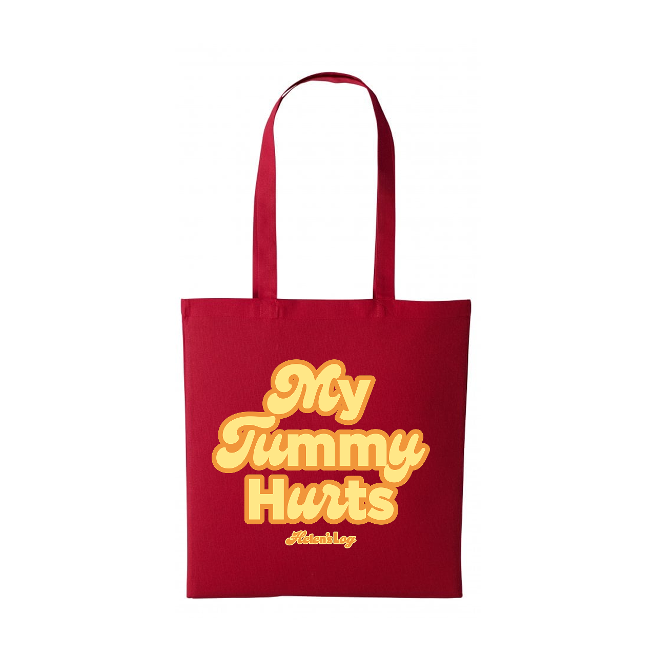 Helens Log My Tummy Hurts Red Tote