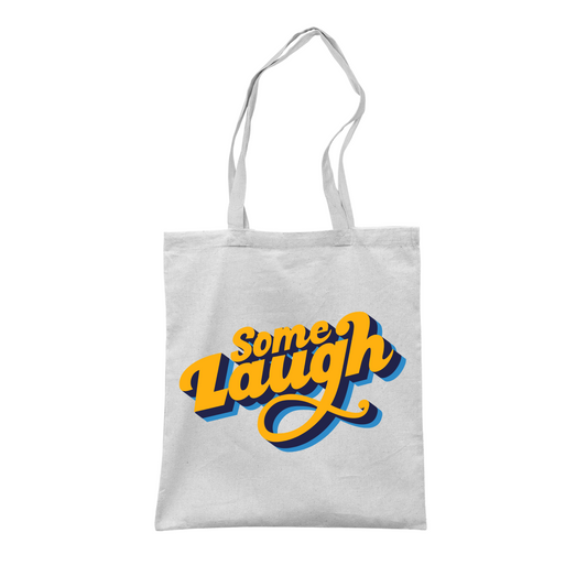 Some Laugh Podcast White Tote